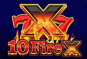 10 FIRE X